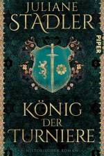 König der Turniere af Juliane Stadler
