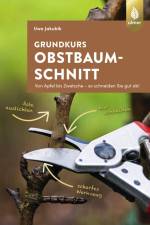 Grundkurs Obstbaumschnitt af Uwe Jakubik