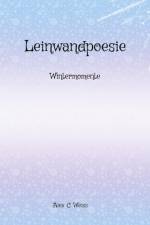 Leinwandpoesie af Alex C. Weiss