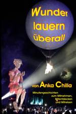 Wunder lauern überall af Anka Chilla