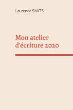 Mon atelier d'écriture 2020 af Laurence Smits