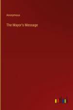 The Mayor's Message af Anonymous