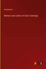Memoir and Letters of Sara Coleridge af Anonymous