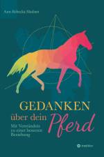 Gedanken über dein Pferd af Ann-Rebecka Madsen