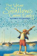 The Year the Swallows Came Early af Kathryn Fitzmaurice