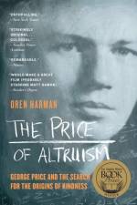 The Price of Altruism af Oren Harman