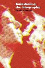 Gainsbourg: The Biography af Gilles Verlant