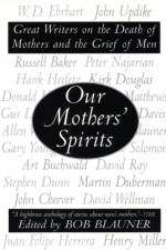 Our Mothers' Spirits af Bob Blauner