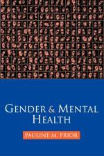 Gender and Mental Health af Pauline Prior