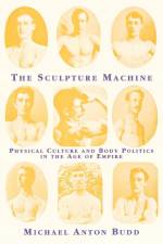 The Sculpture Machine af Michael Anton Budd
