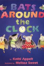 Bats Around the Clock af Kathi Appelt