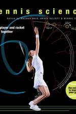 Tennis Science: How Player and Racket Work Together af Bruce Elliott