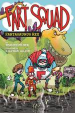 Fart Squad #2: Fartasaurus Rex af Seamus Pilger