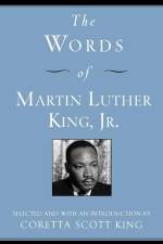 The Words of Martin Luther King, Jr. af Martin Luther King