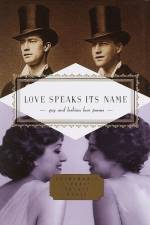 Love Speaks Its Name: Gay and Lesbian Love Poems af J. D. McClatchy