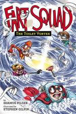 Fart Squad #4: The Toilet Vortex af Seamus Pilger