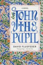 John the Pupil af David Flusfeder