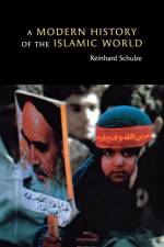 A Modern History of the Islamic World af Reinhard Schulze