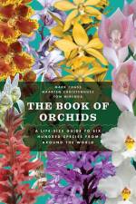 The Book of Orchids af Mark W Chase
