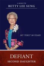 Defiant Second Daughter af Betty Lee Sung