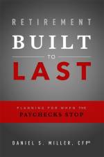 Retirement Built to Last af Daniel S Miller