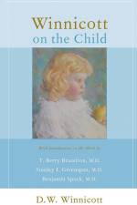 Winnicott on the Child af D W Winnicott