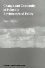 Change and Continuity in Poland's Environmental Policy af Magnus Andersson