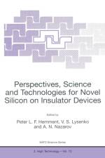 Perspectives, Science and Technologies for Novel Silicon on Insulator Devices af Peter L F Hemment