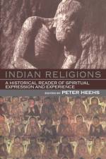 Indian Religions af Peter Heehs