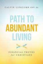 Path to Abundant Living af Calvin Lipscomb