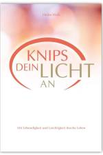 Knips dein Licht an af Heike Holz