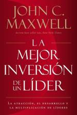 La Mejor Inversión de un Líder af John C Maxwell
