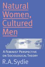 Natural Women, Cultured Men af Rosalind A Sydie