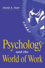 Psychology and the World of Work af David A Statt