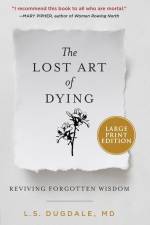 The Lost Art of Dying af L S Dugdale