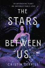 The Stars Between Us af Cristin Terrill