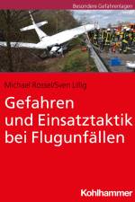 Gefahren und Einsatztaktik bei Flugunfällen af Michael Rossel