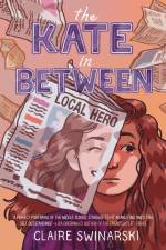 The Kate in Between af Claire Swinarski