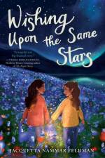 Wishing Upon the Same Stars af Jacquetta Nammar Feldman