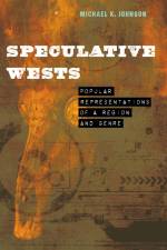 Speculative Wests