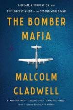 The Bomber Mafia af Malcolm Gladwell