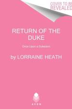 The Return of the Duke af Lorraine Heath