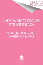 Lady Whistledown Strikes Back af Julia Quinn
