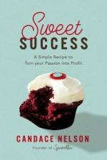Sweet Success af Candace Nelson