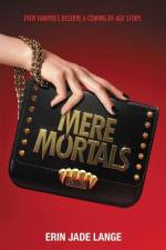 Mere Mortals af Erin Jade Lange