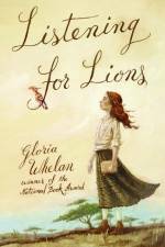 Listening for Lions af Gloria Whelan