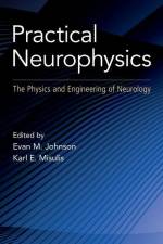 Practical Neurophysics af Karl Edward Misulis