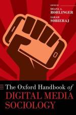 The Oxford Handbook of Digital Media Sociology af Deana A Rohlinger
