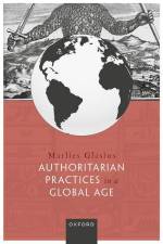 Authoritarian Practices in a Global Age af Marlies Glasius