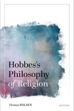 Hobbes's Philosophy of Religion af Thomas Holden
